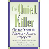 The Quiet Killer: Emphysema/Chronic Obstructive Pulmonary Disease