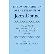 Sermons Preached at the Jacobean Courts, 1615-1619