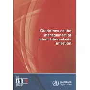 Guidelines on the Management of Latent Tuberculosis Infection