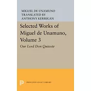 Our Lord Don Quixote: The Life of Don Quixote and Sancho With Related Essays