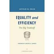 Equality and Efficiency: The Big Tradeoff