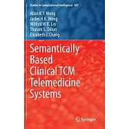Semantically Based Clinical Tcm Telemedicine Systems