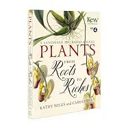Plants: From Roots to Riches