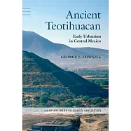 Ancient Teotihuacan: Early Urbanism in Central Mexico
