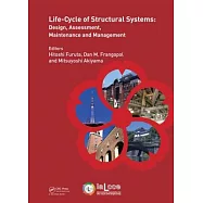 Life-Cycle of Structural Systems: Design, Assessment, Maintenance and Management, Proceedings of the Fourth International Sympos
