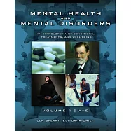 Mental Health and Mental Disorders [3 Volumes]: An Encyclopedia of Conditions, Treatments, and Well-Being