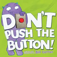 Don&rsquo;t Push the Button!
