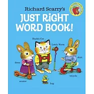 Richard Scarry&rsquo;s Just Right Word Book
