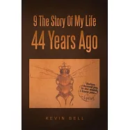 9 the Story of My Life 44 Years Ago