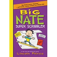 Big Nate Super Scribbler: Cheezy Doodles, Crazy Comix and Epic Laughs
