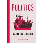 Politics: Ideas in Profile