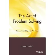 The Art of Problem Solving: Accompanied by Ackoff’s Fables
