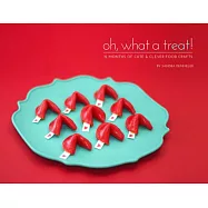 Oh, What a Treat!: 36 Cute & Clever Food Crafts