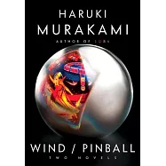 Wind/Pinball: Two Novels
