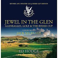 Jewel in the Glen: Gleneagles, Golf & the Ryder Cup