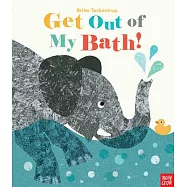 Get Out of My Bath!