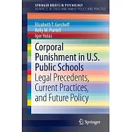 Corporal Punishment in U.S. Public Schools: Legal Precedents, Current Practices, and Future Policy