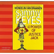 Sammy Keyes and the Power of Justice Jack: Library Edition