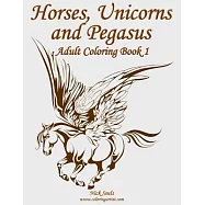 Horses, Unicorns and Pegasus Book 1