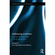 Addressing Loneliness: Coping, Prevention and Clinical Interventions