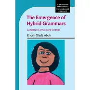 The Emergence of Hybrid Grammars