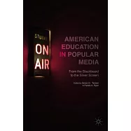 American Education in Popular Media: From the Blackboard to the Silver Screen