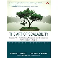 The Art of Scalability: Scalable Web Architecture, Processes, and Organizations for the Modern Enterprise