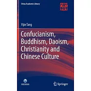 Confucianism, Buddhism, Daoism, Christianity and Chinese Culture