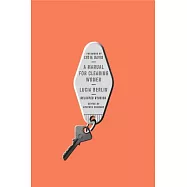 A Manual for Cleaning Women: Selected Stories