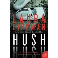 Hush Hush: A Tess Monaghan Novel
