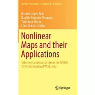 Nonlinear Maps and Their Applications: Selected Contributions from the NOMA 2013 International Workshop