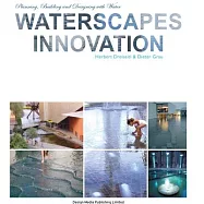 Waterscapes Innovation: Planning, Building and Designing With Water
