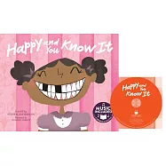 Happy and You Know It