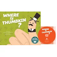 Where Is Thumbkin?