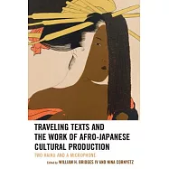 Traveling Texts and the Work of Afro-Japanese Cultural Production: Two Haiku and a Microphone