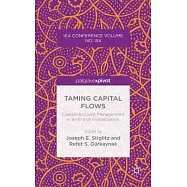 Taming Capital Flows: Capital Account Management in an Era of Globalization