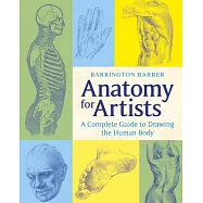 Anatomy for Artists: A Complete Guide to Drawing the Human Body