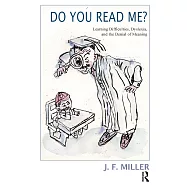 Do You Read Me?: Learning Difficulties, Dyslexia, and the Denial of Meaning
