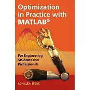 Optimization in Practice With MATLAB: For Engineering Students and Professionals