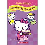 Hello Kitty&rsquo;s Superterrific Sleepover!