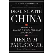 Dealing With China: An Insider Unmasks the New Economic Superpower