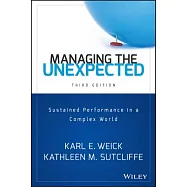 Managing the Unexpected: Sustained Performance in a Complex World