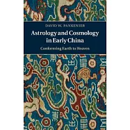 Astrology and Cosmology in Early China