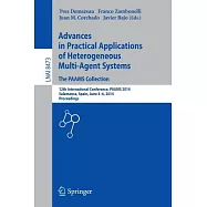 Advances on Practical Applications of Heterogeneous Multi-agent Systems - the Paams Collection: 12th International Conference, P