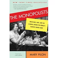 The Monopolists: Obsession, Fury, and the Scandal Behind the World’s Favorite Board Game