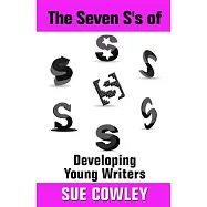 The Seven S’s of Developing Young Writers