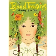 Island Treasures: Growing Up in Cuba