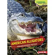 American Alligators: Armored Roaring Reptiles