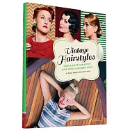 Vintage Hairstyles: Simple Steps for Retro Hair with a Modern Twist