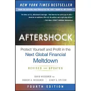 Aftershock: Protect Yourself and Profit in the Next Global Financial Meltdown
